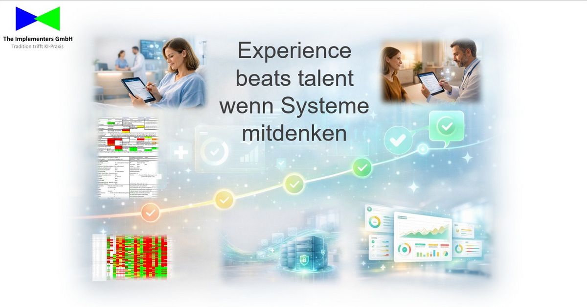 Experience beats talent – wenn Systeme mitdenken