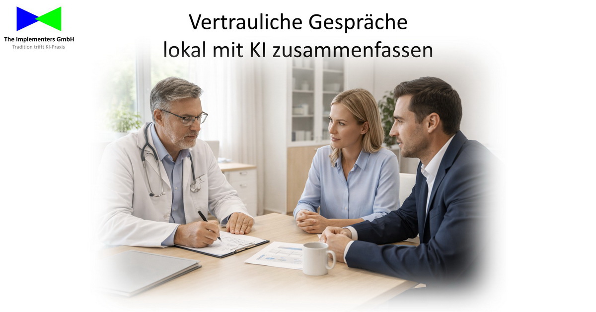 Vertrauliche Gespräche lokal mit KI zusammenfassen